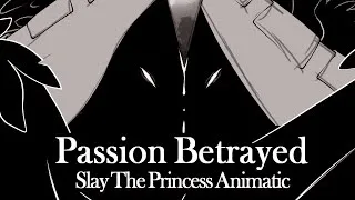 Thumbnail: Passion Betrayed | Slay The Princess | Animatic