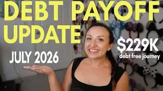 Thumbnail: DEBT PAYOFF UPDATE JULY 2026 | my debt free journey, six figure student loan