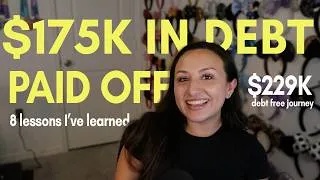 Thumbnail: 8 LESSONS I'VE LEARNED FROM PAYING OFF $175K OF DEBT | debt free journey