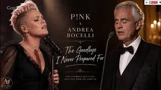 Thumbnail: The Goodbye I Never Prepared For- P!nk & Andrea Bocelli (Offical Song Lyrics)