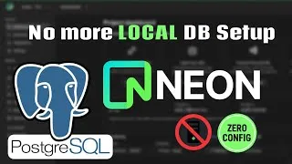 Thumbnail: Say Goodbye to Local Database Setup | PostgreSQL with Neon: The 10-Minute Crash Course