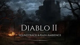Thumbnail: Diablo II Ambience | Soundtrack with Rain Background | Relax in this Dark World