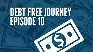 Thumbnail: Debt Free Journey | Episode 10 | Debt Free or Die Trying #Debtfreejourney #Financialindependence