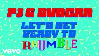Thumbnail: PJ & Duncan - Let's Get Ready to Rhumble (Official Lyrics Video)