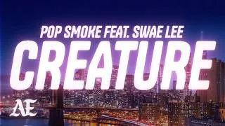 Thumbnail: Pop Smoke - Creature (Lyrics) ft. Swae Lee