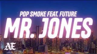 Thumbnail: Pop Smoke - Mr. Jones (Lyrics) ft. Future