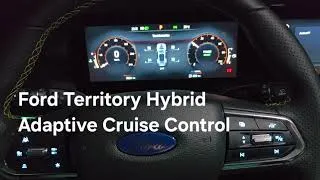 Thumbnail: Ford Territory Hybrid Adaptive Cruise Control