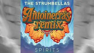 Thumbnail: The Strumbellas - Spirits (Antoinerra's remix)