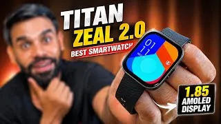 Thumbnail: Titan ZEAL 2.0 Smartwatch Review 🔥 1.85” AMOLED Display | BT Calling | 7 Days Battery