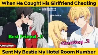 Thumbnail: When He Caught His Girlfriend Cheating - Sent My Bestie My Hotel Room Number