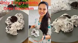 Thumbnail: क्या सोचा था की सिर्फ 3 चीज़ों से इतनी क्रीमी Ice Cream बन सकती है | Oreo Icecream |Vanilla Icecream
