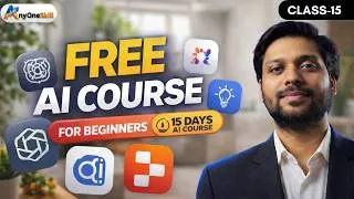 Thumbnail: Free AI COURSE for Beginners – Class 15 final class of our 15 Days Free AI Course