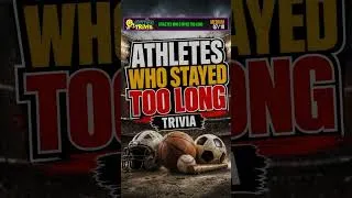 Thumbnail: Athletes Who Stayed Too Long Trivia #Shorts