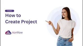 Thumbnail: How to Create a New Project in Aonflow