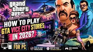 Thumbnail: How To Play GTA Vice City Stories On PC In 2026