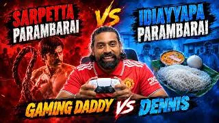 Thumbnail: 🔥 SARPETTA PARAMBARAI VS IDIAYYAPA PARAMBARAI | GAMING DADDY VS DENNIS | FC 26 🎮
