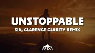 Thumbnail: Sia - Unstoppable (Clarence Clarity Remix) Lyrics