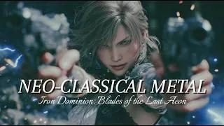Thumbnail: Iron Dominion: Blades of the Last Aeon｜Neo Classical Metal Battle Theme｜Epic Guitar Fantasy