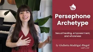 Thumbnail: The Persephone Archetype: Sexual healing, empowerment, and wholeness