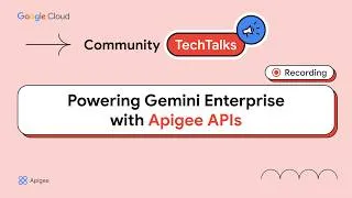 Thumbnail: Powering Gemini Enterprise with Apigee APIs