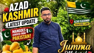 Thumbnail: Azad Kashmir Latest Update | Pakistani Mangoes Arrived 🥭 | Jumma Mubarak 2026