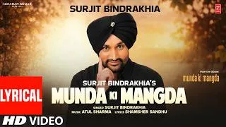 Thumbnail: MUNDA KI MANGDA (Lyrical) | SURJIT BINDRAKHIA | Evergreen Punjabi Songs 2026