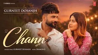 Thumbnail: CHANN (Official Video) | GURNEET DOSANJH | Latest Punjabi Songs 2026 | T-Series