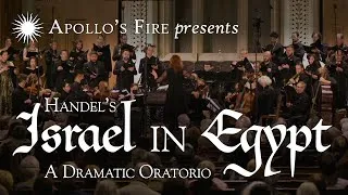 Thumbnail: HANDEL:  Israel in Egypt (Adaptation by Jeannette Sorrell) - APOLLO'S FIRE (2022)