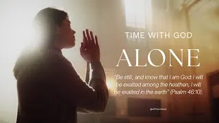 Thumbnail: Spend Time ALONE with God, with This Music in the Background (Prayer & Meditation) 