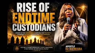 Thumbnail: ARISE, BREAK FREE TO BECOME AN END TIME CUSTODIAN OF GOD'S MYSTERIES// APOSTLE ISI IGENEGBA