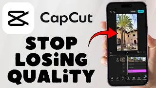 Thumbnail: CapCut Is LOWERING Your Video Quality Unless You Change This