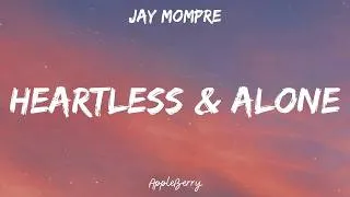 Thumbnail: Jay Mompre - Heartless & Alone (Lyrics)
