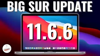 Thumbnail: macOS Big Sur 11.6.6 Update -  What's New?