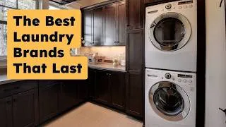 Thumbnail: Top Laundry Brands That Will Last You Years To Come