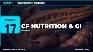 Thumbnail: Cystic Fibrosis II Ep17 | Peds Pulmonology Boards