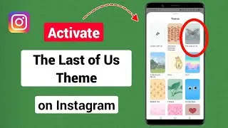Thumbnail: How to Activate The Last of Us Theme on Instagram