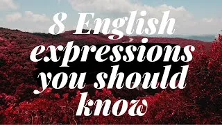 Thumbnail: 8 Expresiones en INGLÉS en contexto MUY USADAS por nativos