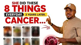 Thumbnail: She Did These 8 Things Everyday. 2 years Later. Cancer…