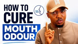 Thumbnail: How to cure mouth odour!