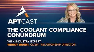 Thumbnail: The Coolant Compliance Conundrum | APTCast