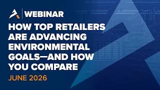 Thumbnail: How Top Retailers are Advancing Environmental Goals | Environmental Retail Index Webinar