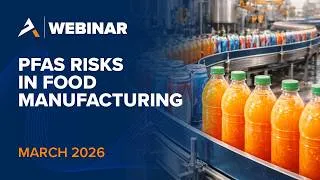 Thumbnail: Food & Beverage Manufacturing in 2026: PFAS, Wastewater, Compliance & Regulatory Updates