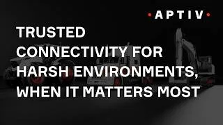 Thumbnail: Trusted Connectivity for Harsh Environments, When It Matters Most