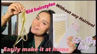 Thumbnail: Simple HairStyles for Eid | Without Any Straightener, curler and Gel |Easy to make at home