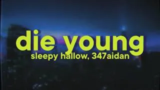Thumbnail: Sleepy Hallow - Die Young (feat. 347aidan)