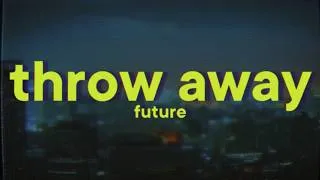 Thumbnail: Future - Throw Away