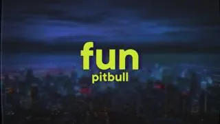Thumbnail: Pitbull - Fun (feat. Chris Brown)