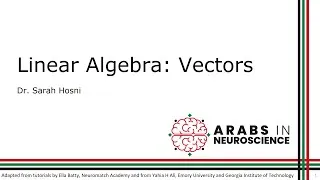 Thumbnail: [Intro to Computational Neuroscience W2D1] Linear Algebra 1 (Vectors)