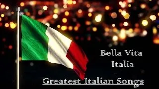Thumbnail: Greatest Italian Songs - Bella Vita Italia - 1 Hour