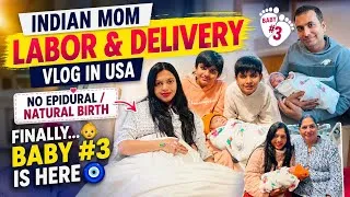 Thumbnail: Indian Mom Labor & Delivery in USA 🇺🇸 No Epidural | Baby #3 !!! My Natural Birth Story 👶🏻🧿